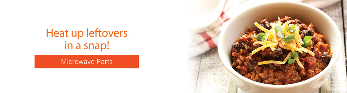 Heat up leftovers in a snap! - Shop Microwave Parts